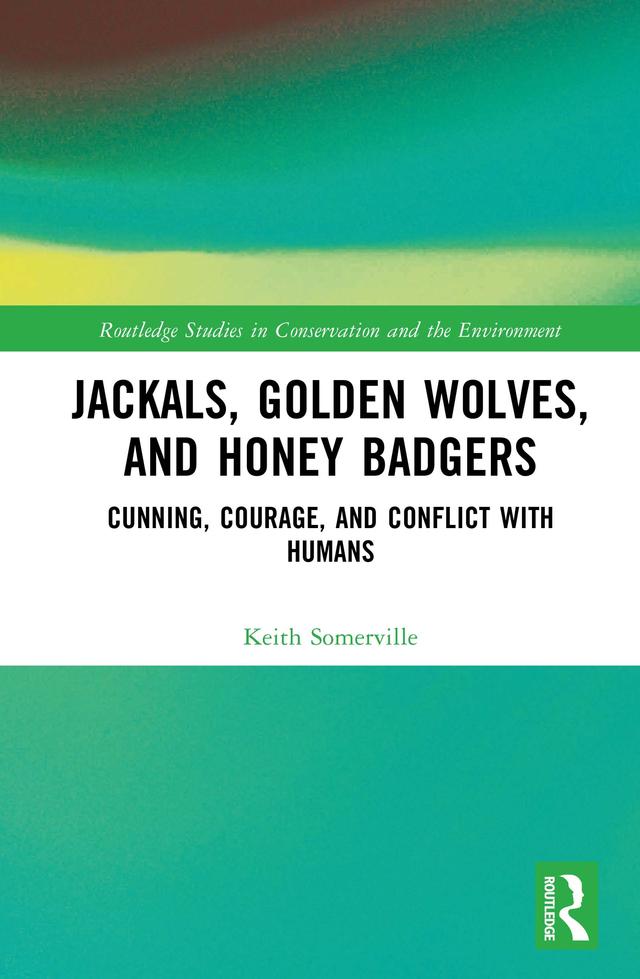 Jackals, Golden Wolves, and Honey Badgers by Keith Somerville