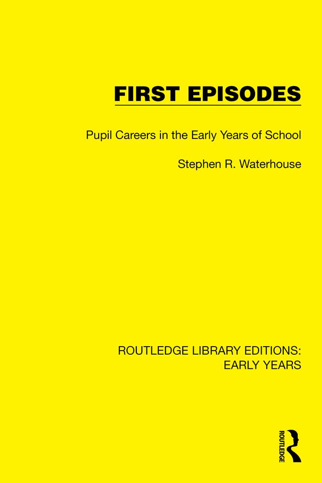 First Episodes by Stephen R. Waterhouse