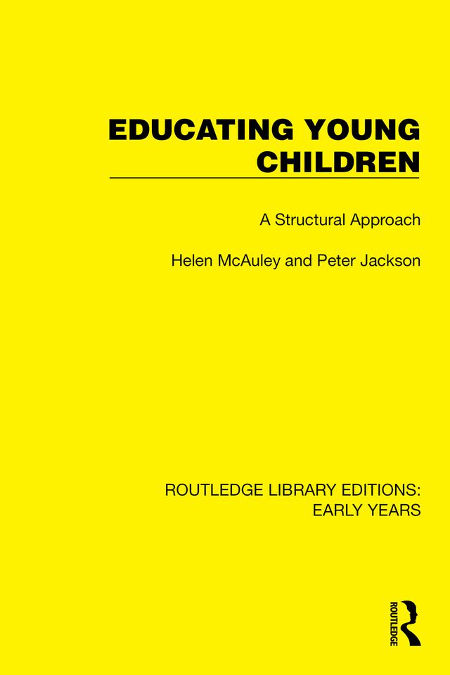 Educating Young Children by Helen McAuley, Peter Jackson