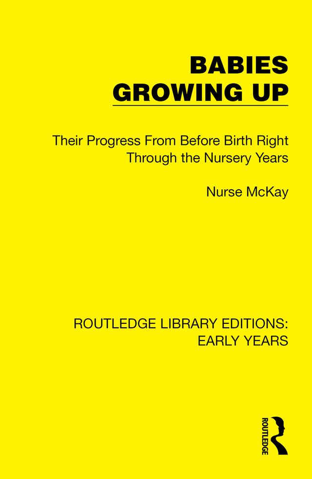 Babies Growing Up by Nurse McKay