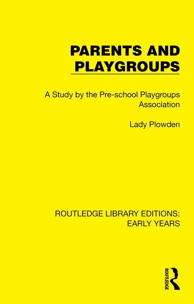 Parents and Playgroups by Pre-school Playgroups Association