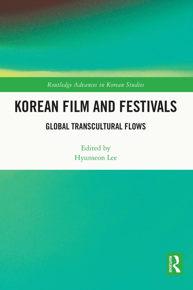 Korean Film and Festivals by Hyunseon Lee