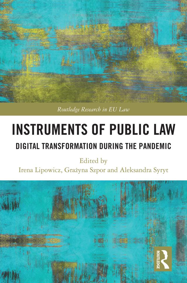 Instruments of Public Law by Aleksandra Syrt, Grażyna Szpor, Irena Lipowicz