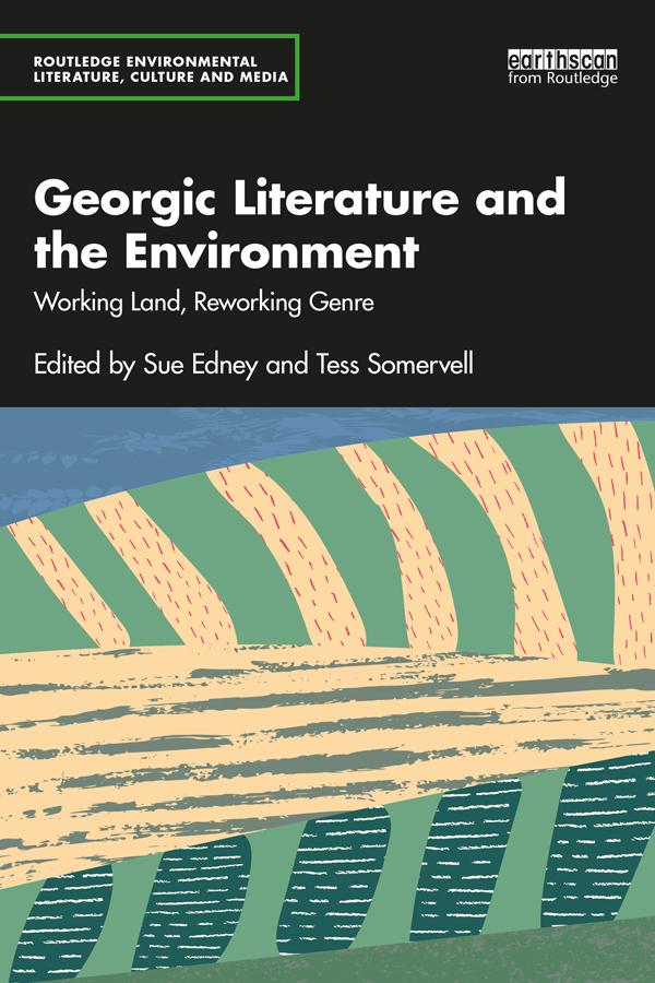 Georgic Literature and the Environment by Sue Edney, Tess Somervell