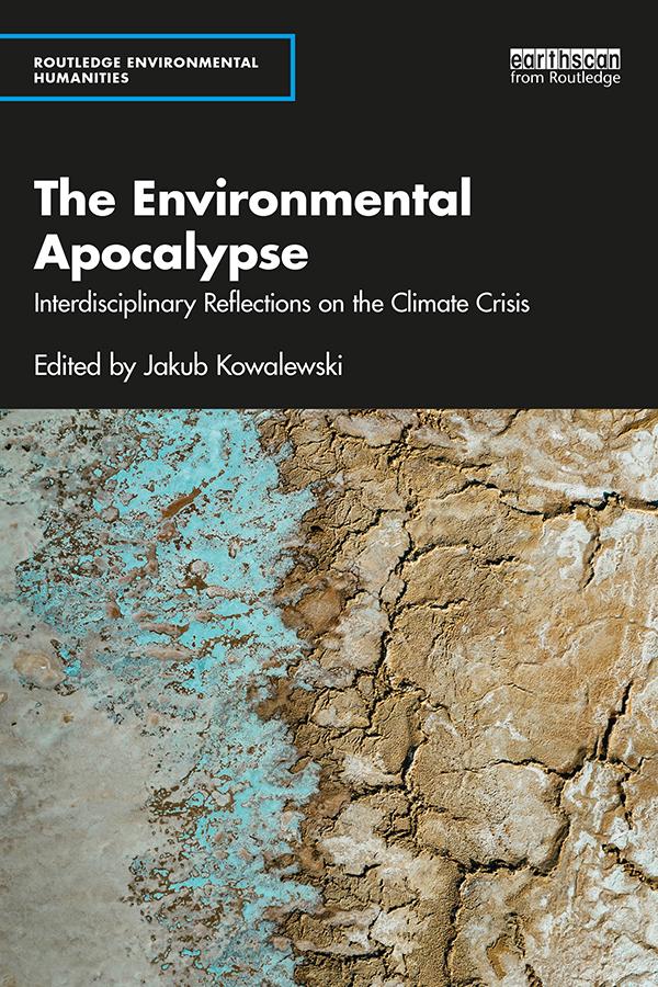 The Environmental Apocalypse by Jakub Kowalewski