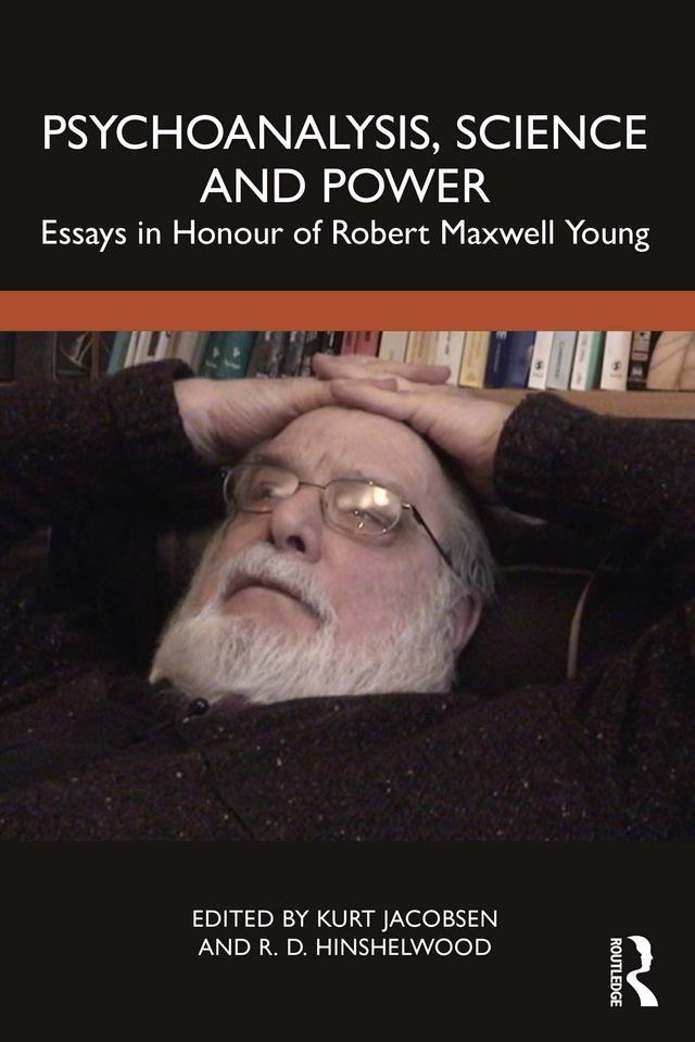 Psychoanalysis, Science and Power by Kurt Jacobsen, R. D. Hinshelwood