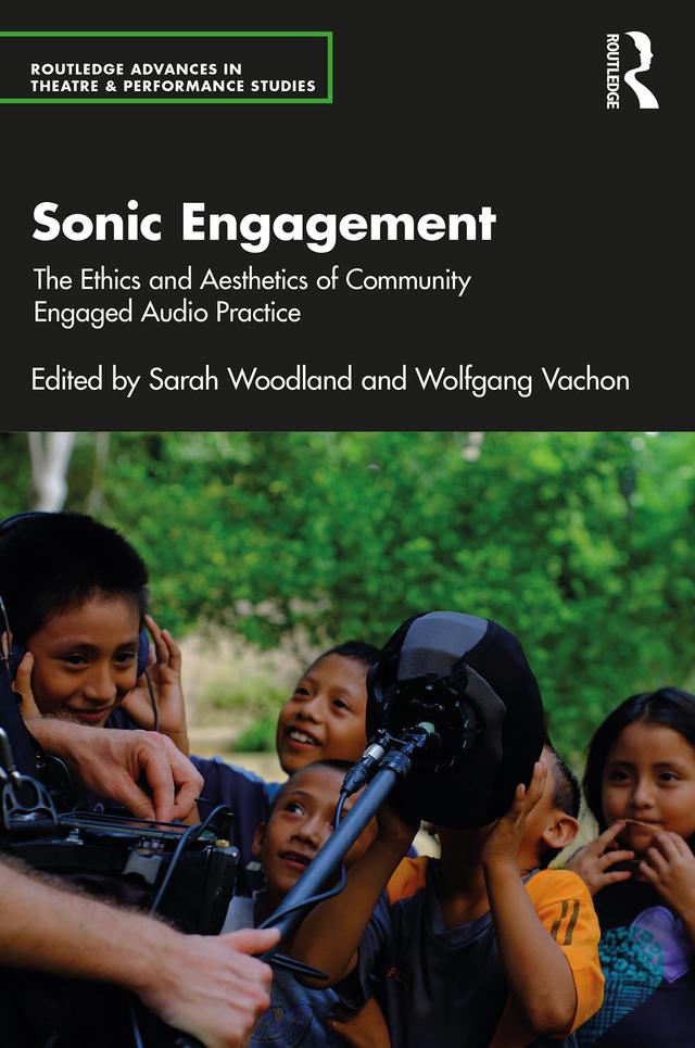 Sonic Engagement by Sarah Woodland, Wolfgang Vachon
