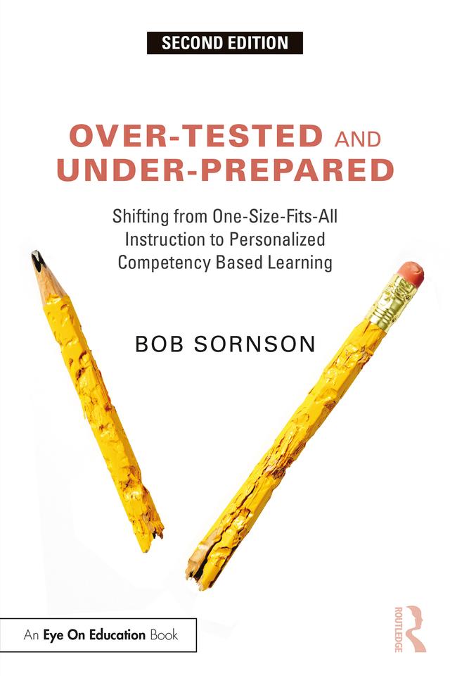 Over-Tested and Under-Prepared by Bob Sornson