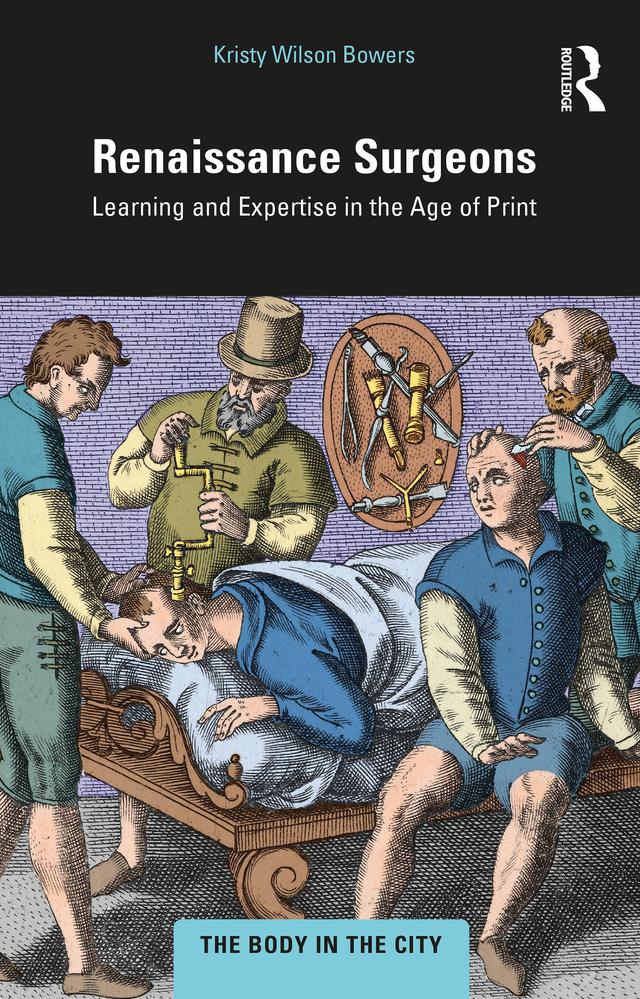 Renaissance Surgeons by Kristy Wilson Bowers