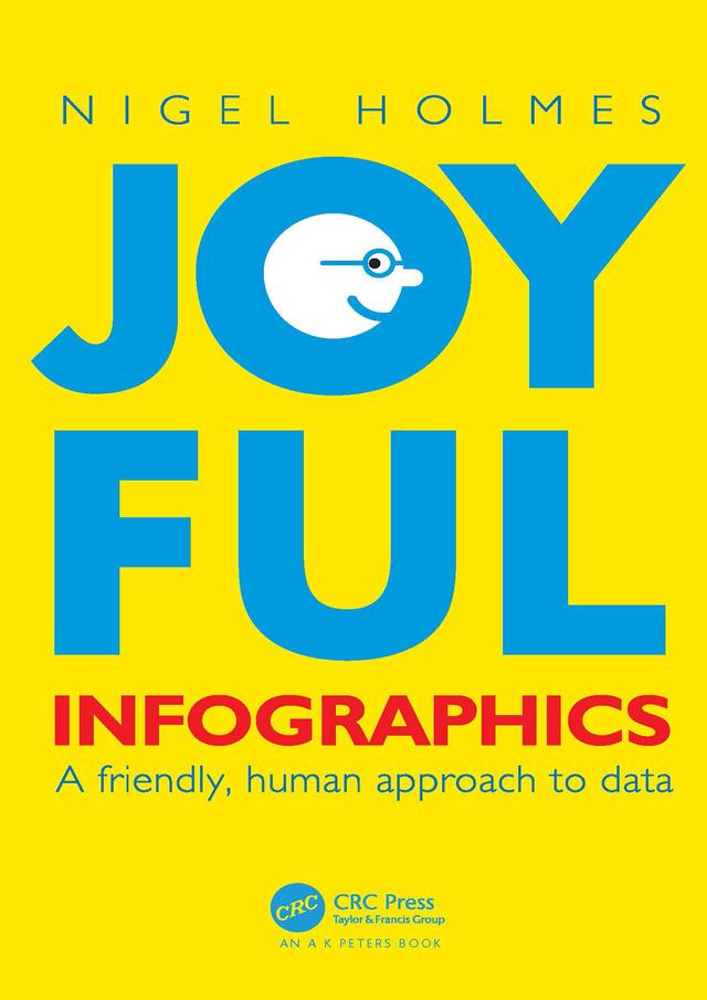 Joyful Infographics by Nigel Holmes