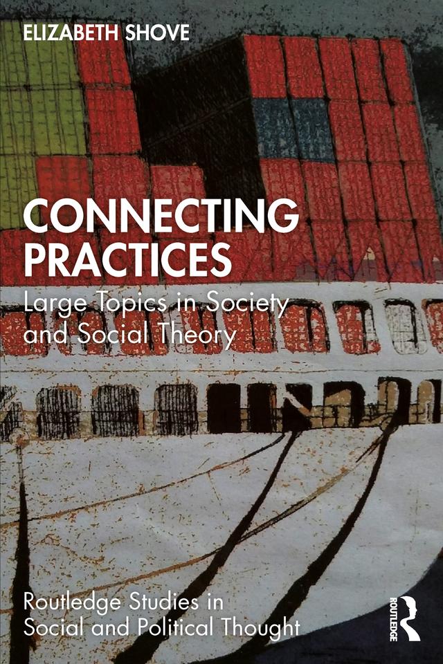 Connecting Practices by Elizabeth Shove