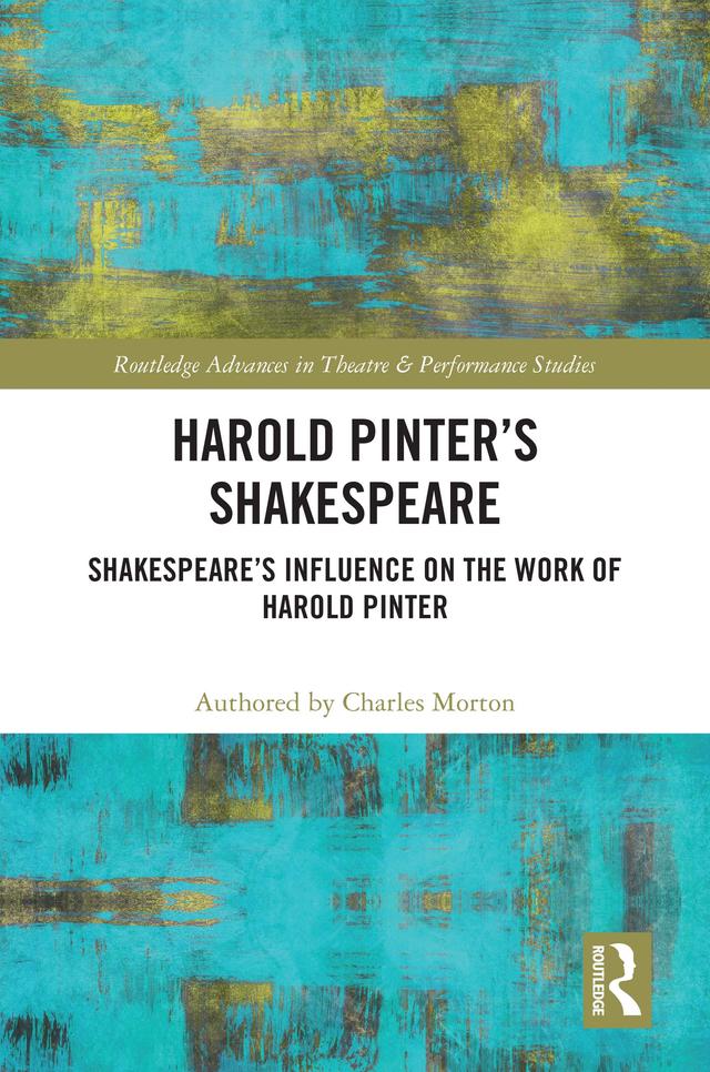 Harold Pinter's Shakespeare by Charles Morton