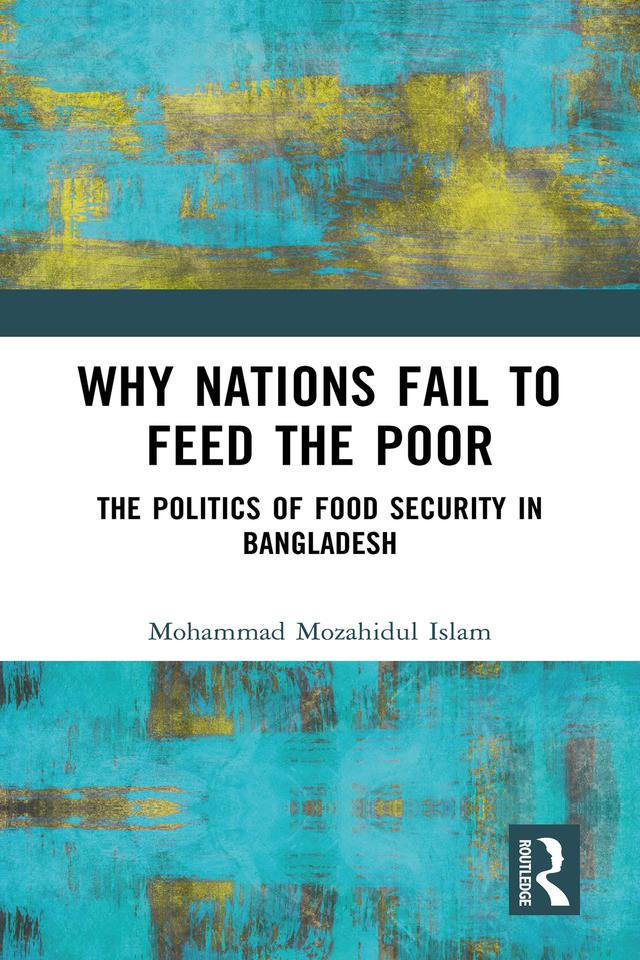 Why Nations Fail to Feed the Poor by Mohammad Mozahidul Islam