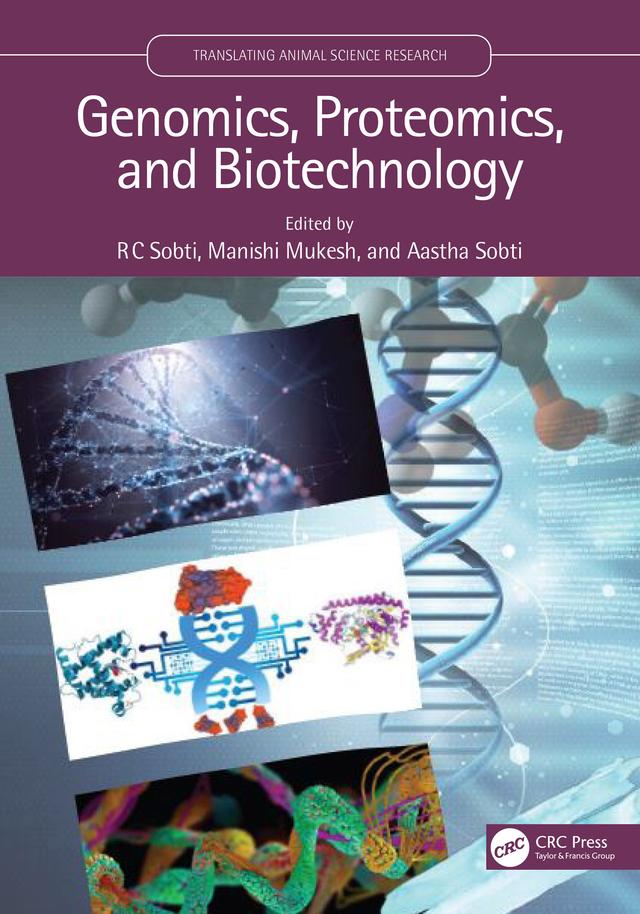 Genomic, Proteomics, and Biotechnology by Aastha Sobti, Manishi Mukesh, RC Sobti