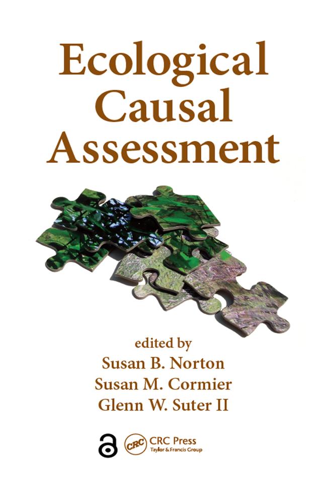 Ecological Causal Assessment by Glenn W. Suter II, Susan B. Norton, Susan M. Cormier