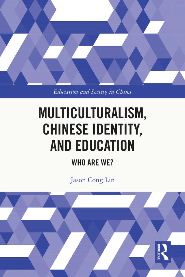 Multiculturalism, Chinese Identity, and Education by Jason Cong Lin