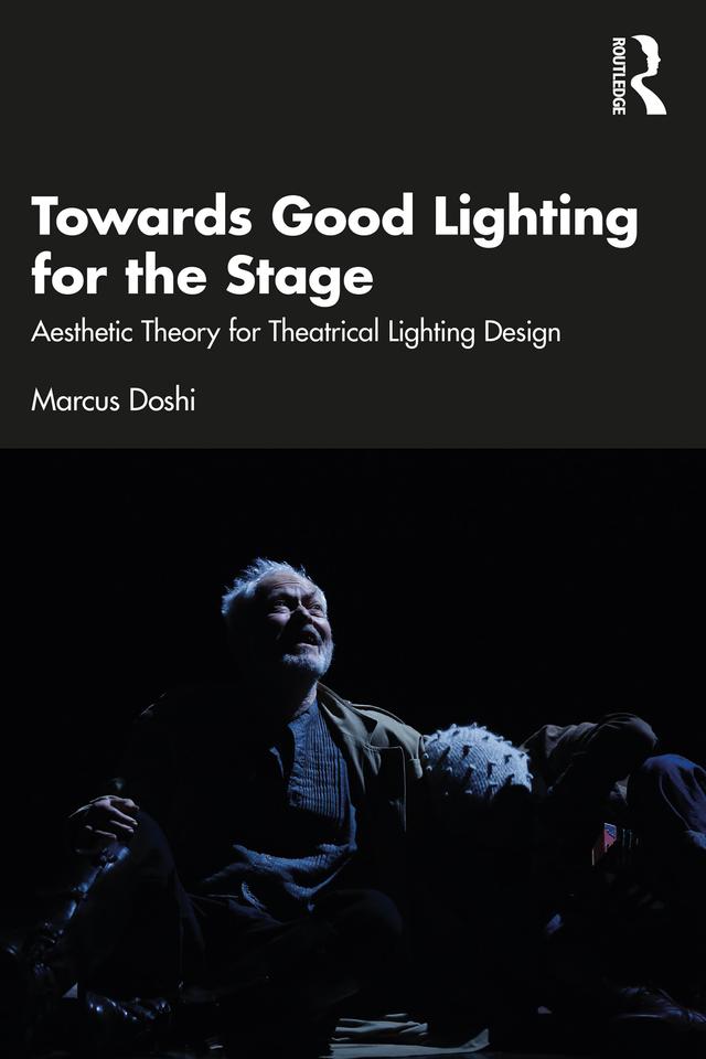 Towards Good Lighting for the Stage by Marcus Doshi