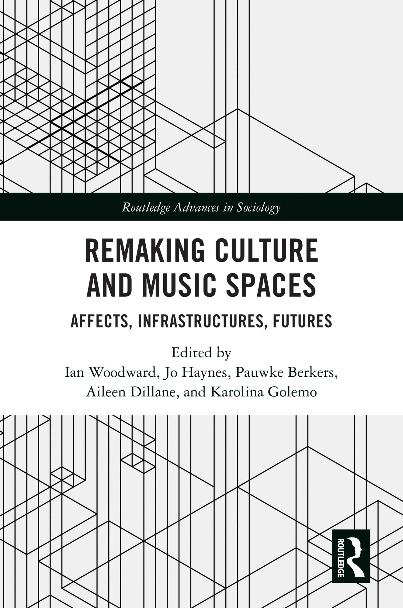 Remaking Culture and Music Spaces