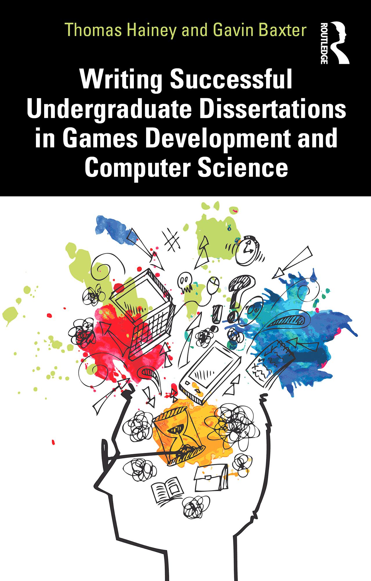Writing Successful Undergraduate Dissertations in Games Development and Computer Science