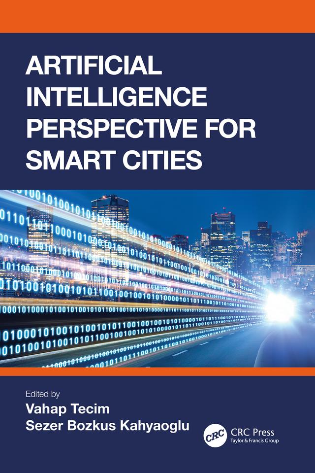 Artificial Intelligence Perspective for Smart Cities by Sezer Bozkus Kahyaoglu, Vahap Tecim