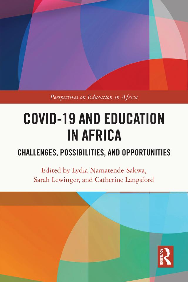 COVID-19 and Education in Africa by Catherine Langsford, Lydia Namatende-Sakwa, Sarah Lewinger