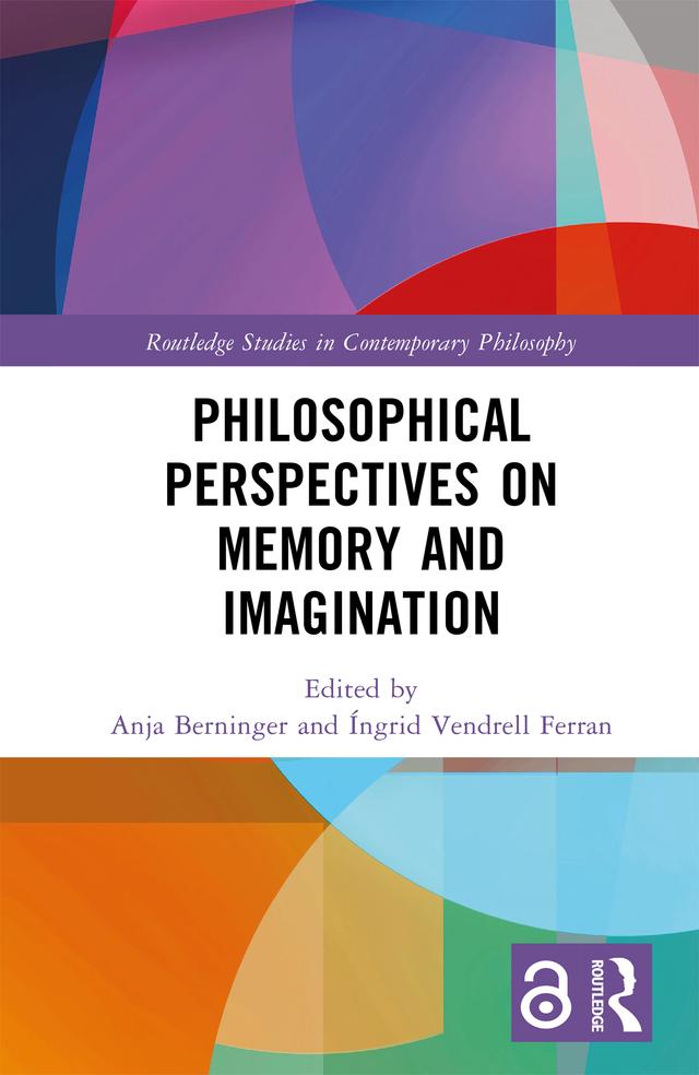 Philosophical Perspectives on Memory and Imagination by Anja Berninger, Íngrid Vendrell Ferran