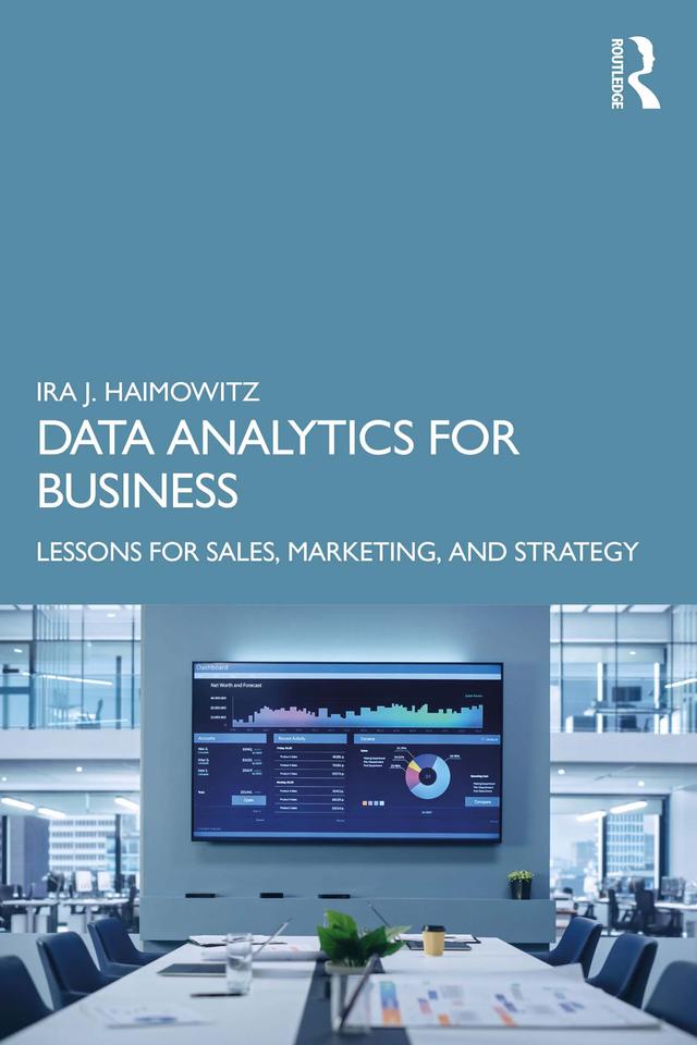 Data Analytics for Business by Ira J. Haimowitz