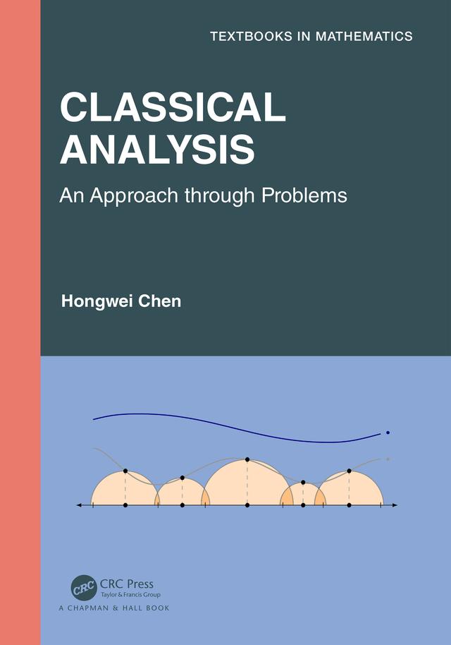 Classical Analysis by Hongwei Chen