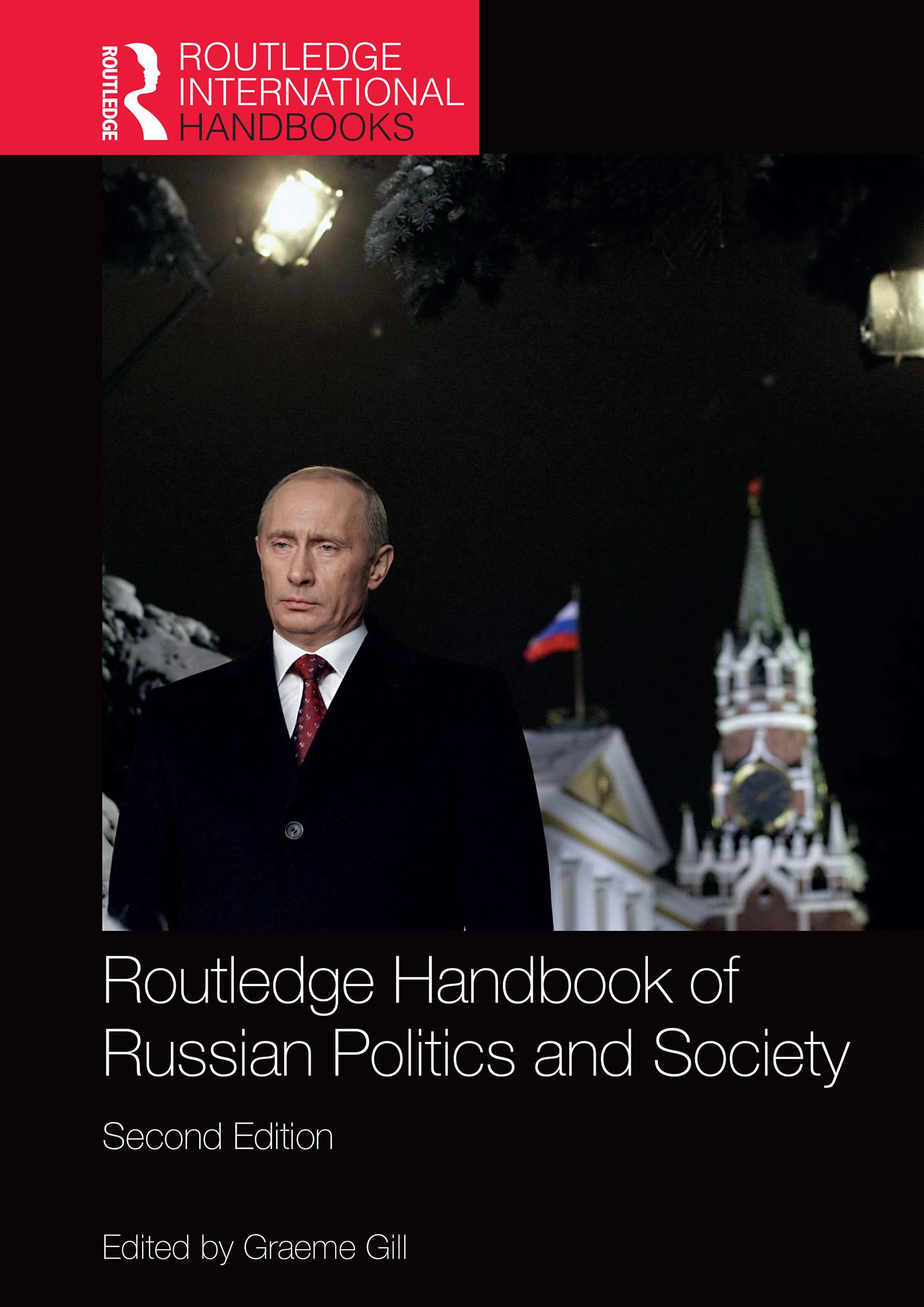 Routledge Handbook of Russian Politics and Society