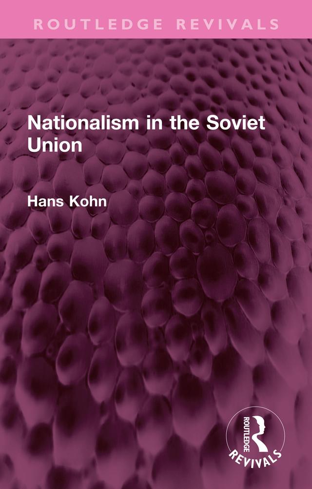 Nationalism in the Soviet Union by Hans Kohn