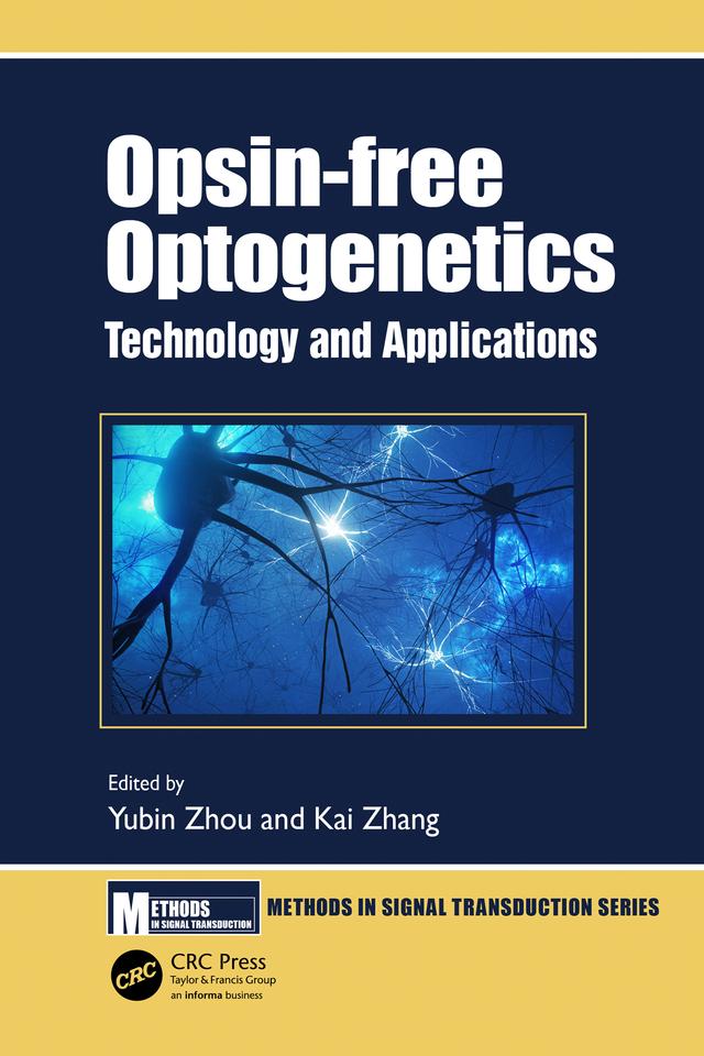 Opsin-free Optogenetics by Kai Zhang, Yubin Zhou
