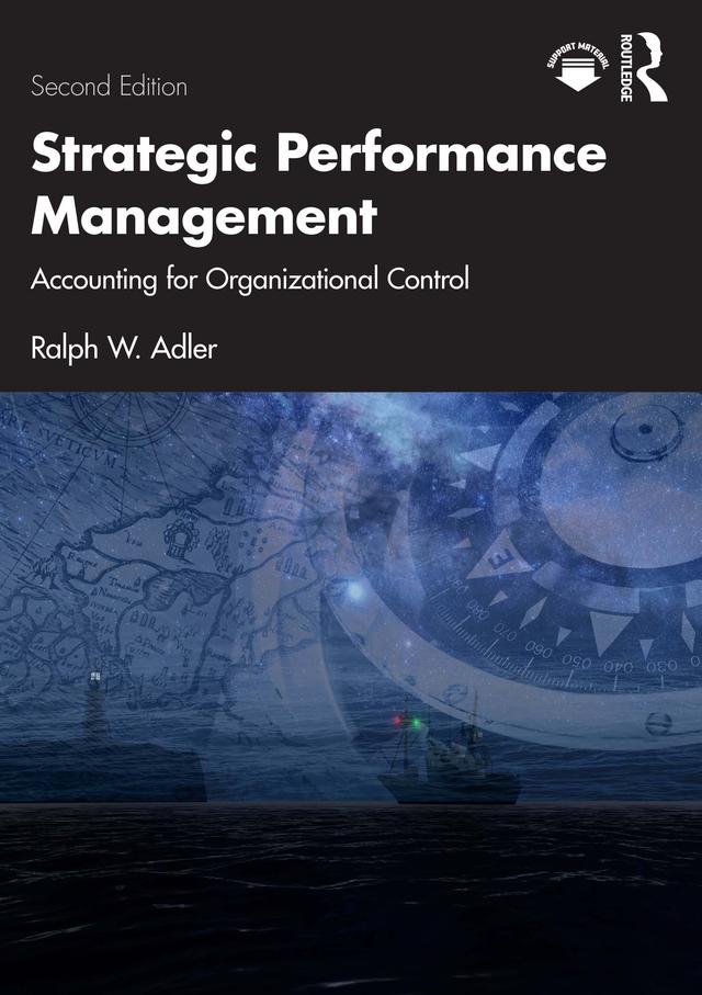 Strategic Performance Management by Ralph W. Adler