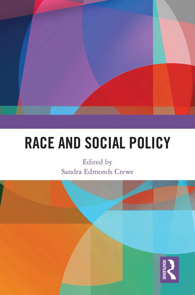 Race and Social Policy by Sandra Edmonds Crewe