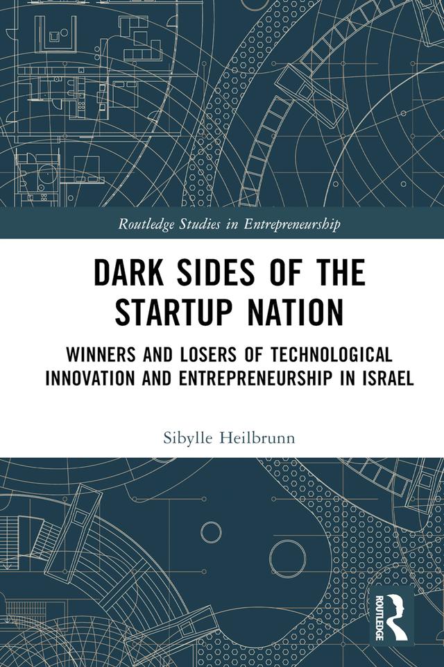 Dark Sides of the Startup Nation by Sibylle Heilbrunn