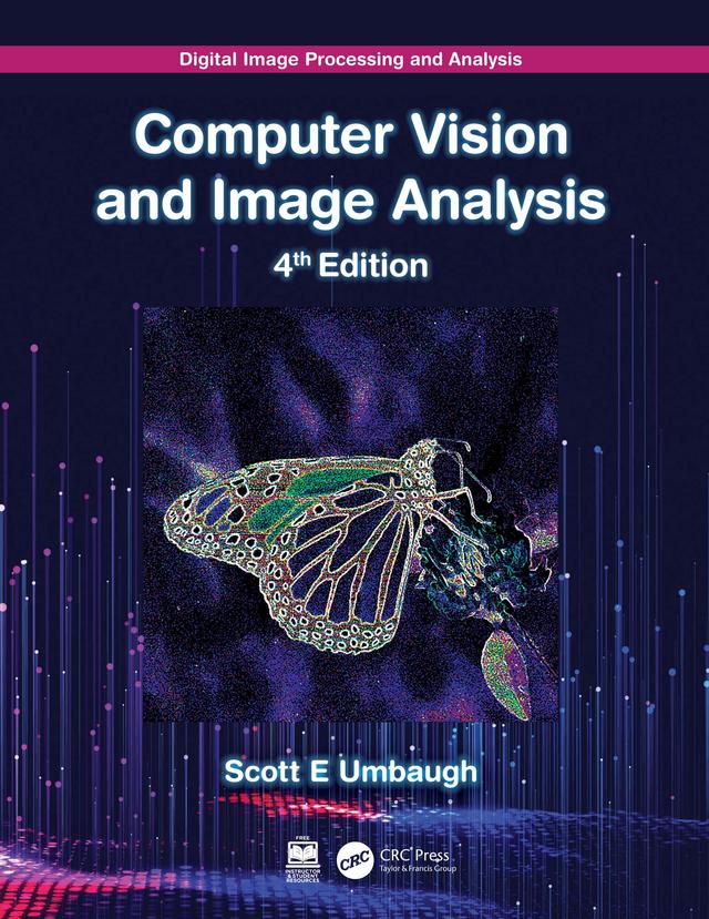 Digital Image Processing and Analysis by Scott E Umbaugh