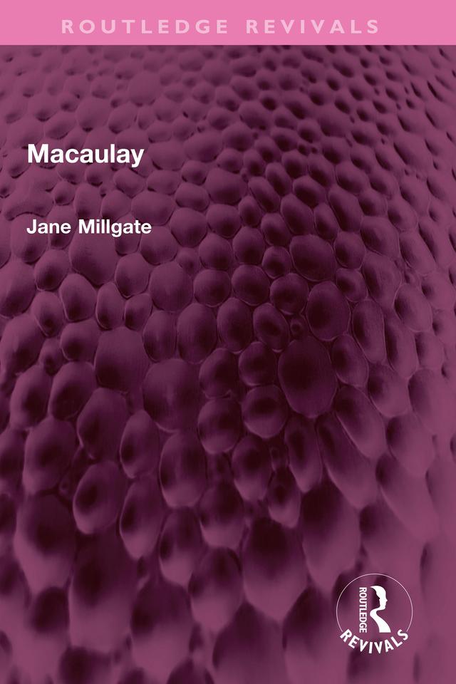 Macaulay by Jane Millgate