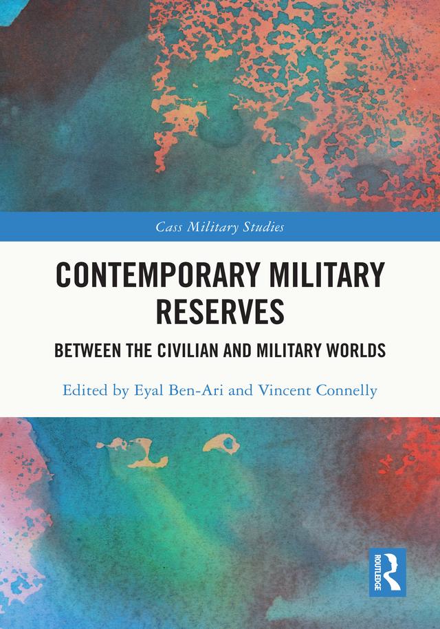 Contemporary Military Reserves by Eyal Ben-Ari, Vincent Connelly