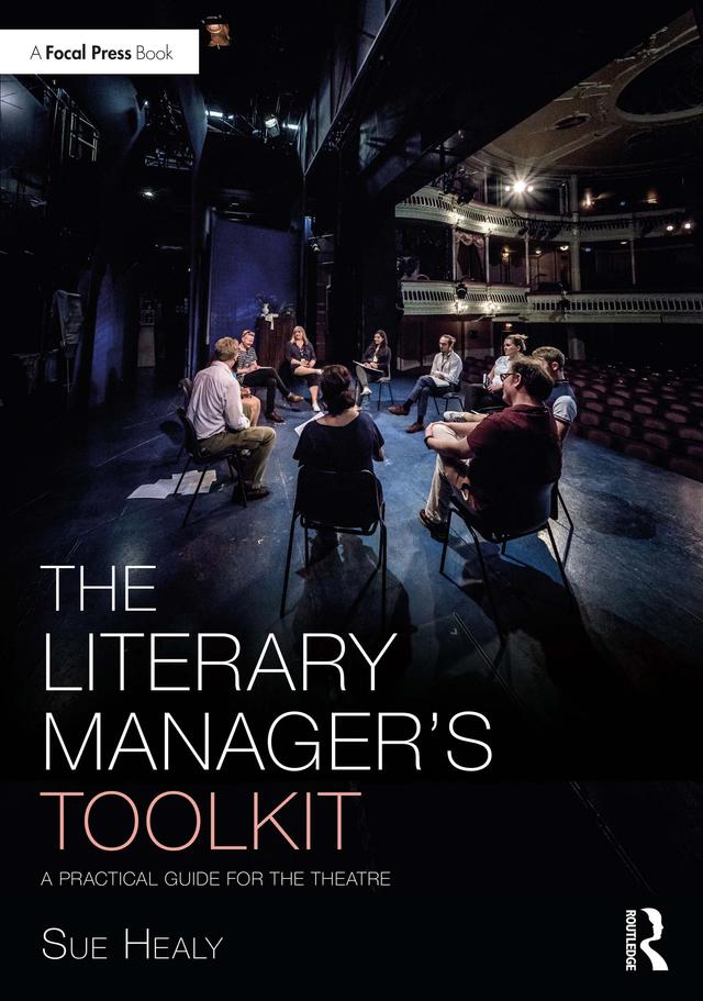 The Literary Manager's Toolkit by Sue Healy