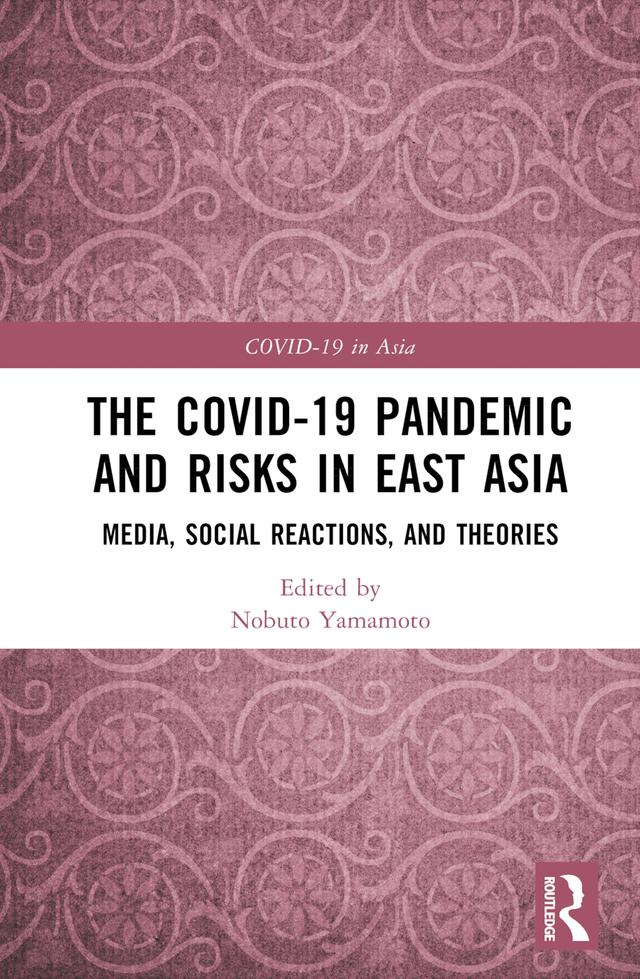 The COVID-19 Pandemic and Risks in East Asia by Nobuto Yamamoto