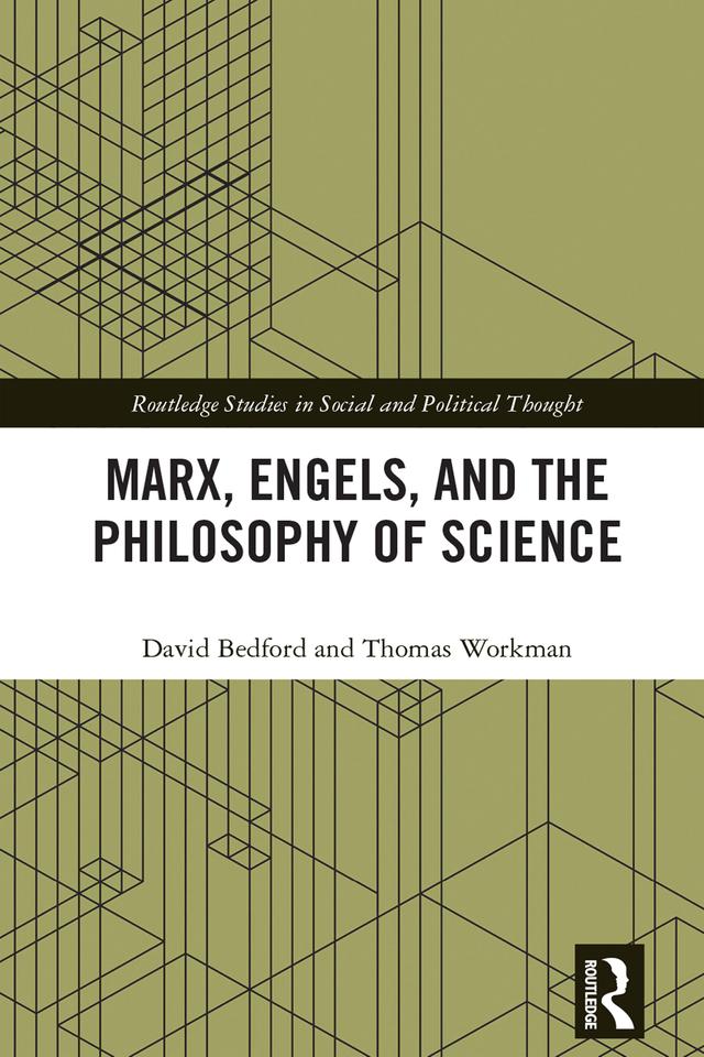 Marx, Engels and the Philosophy of Science by David Bedford, Thomas Workman