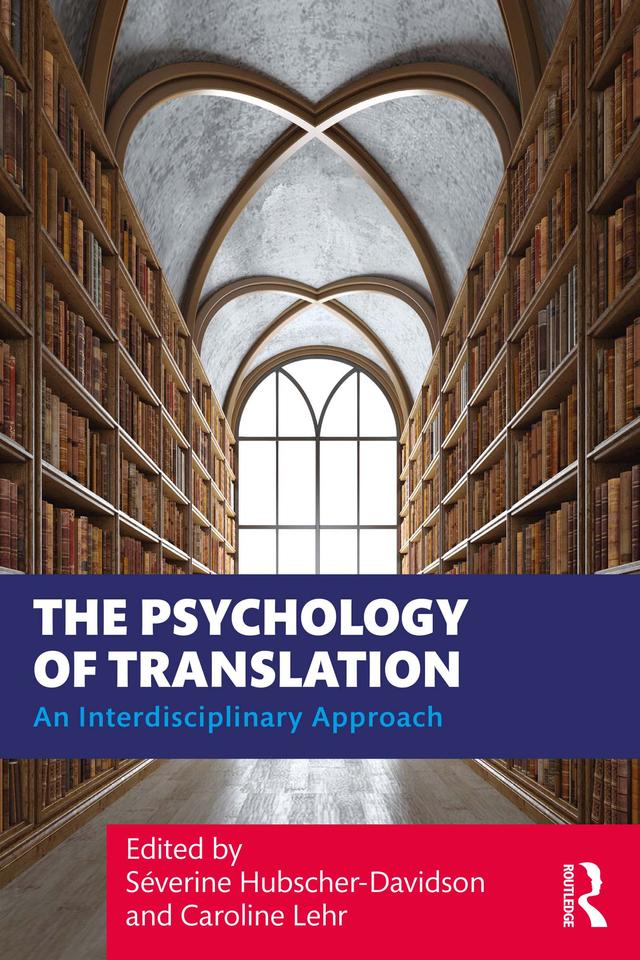 The Psychology of Translation by Caroline Lehr, Séverine Hubscher-Davidson