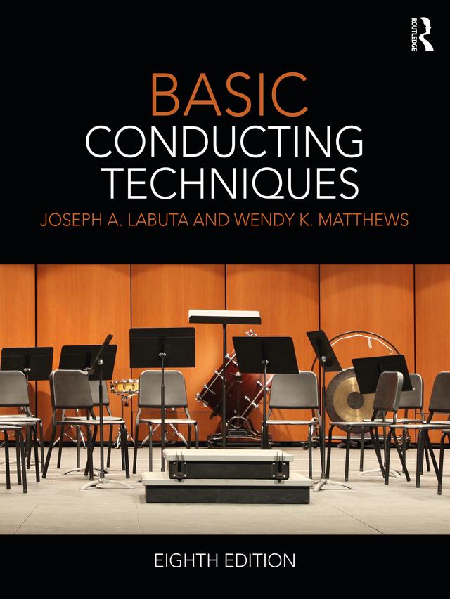 Basic Conducting Techniques by Joseph A. Labuta, Wendy Matthews