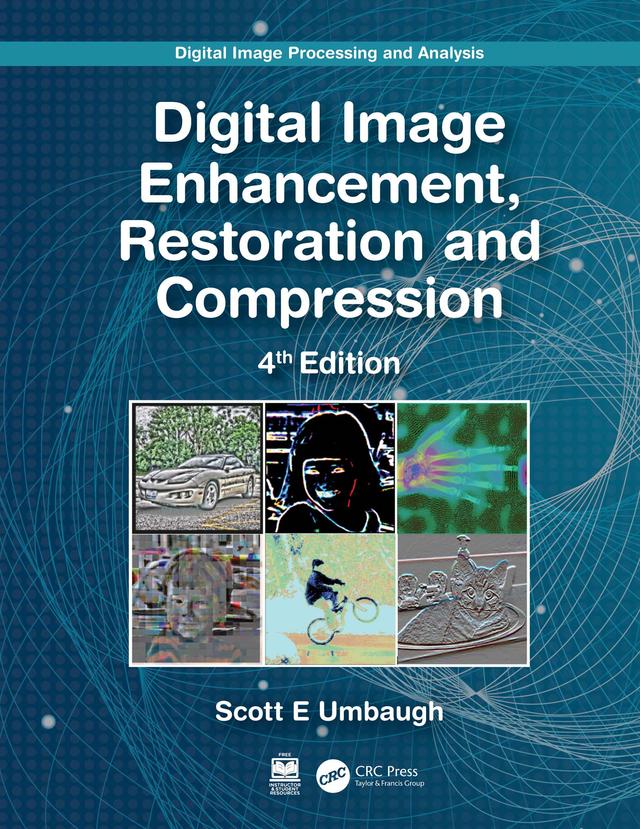 Digital Image Processing and Analysis by Scott E Umbaugh