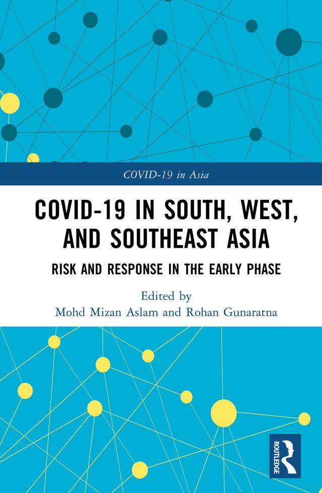 COVID-19 in South, West, and Southeast Asia by Mohd Mizan Aslam, Rohan Gunaratna