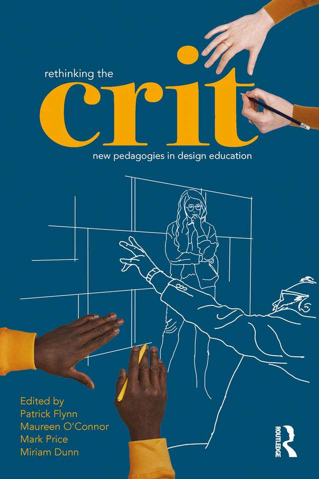 Rethinking the Crit by Mark Price, Maureen O'Connor, Miriam Dunn, Patrick Flynn
