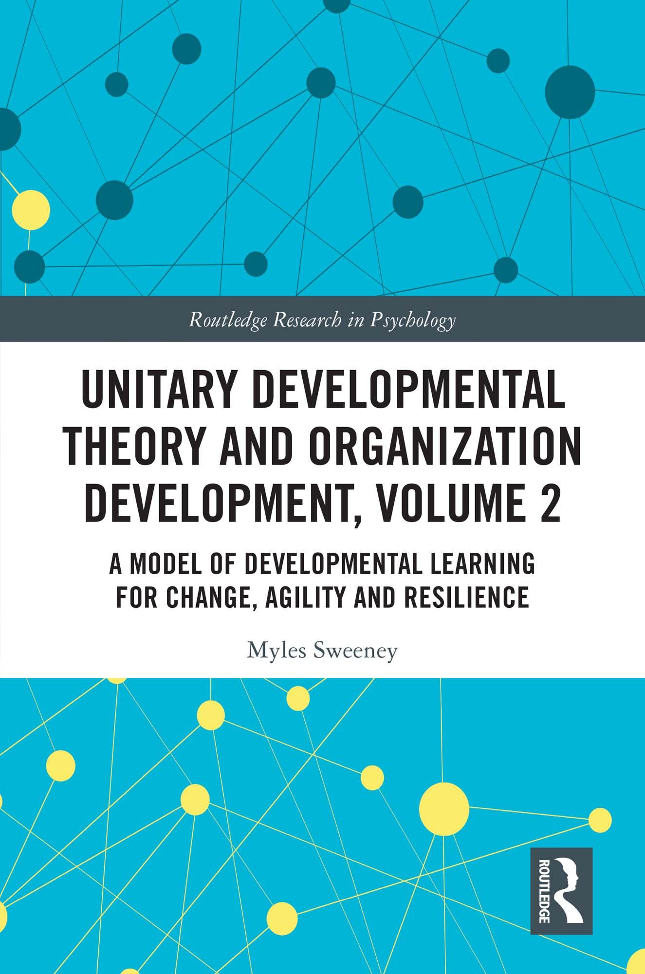 Unitary Developmental Theory and Organization Development, Volume 2