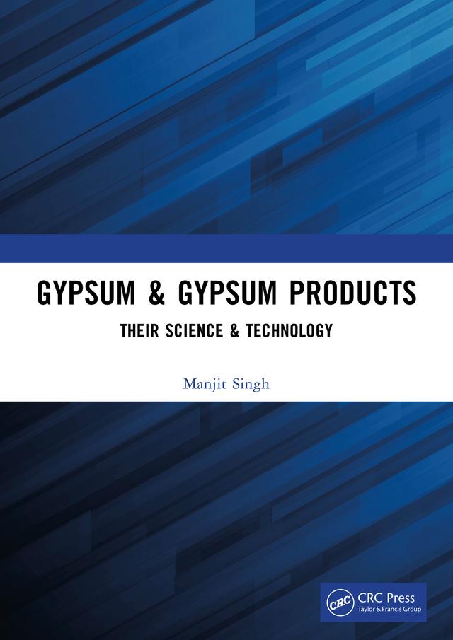 Gypsum & Gypsum Products by Manjit Singh