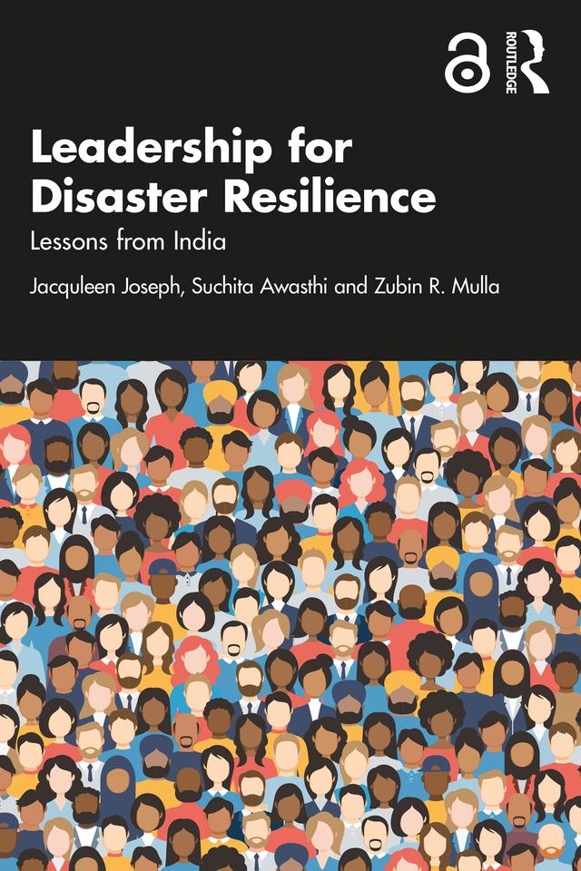 Leadership for Disaster Resilience by Jacquleen Joseph, Suchita Awasthi, Zubin R. Mulla