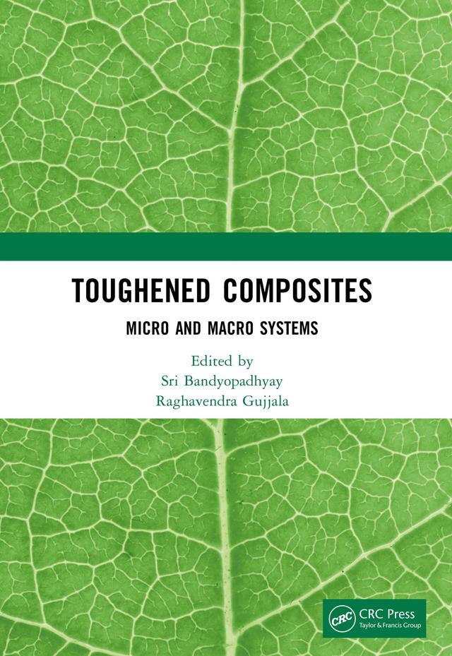 Toughened Composites by Raghavendra Gujjala, Sri Bandyopadhyay