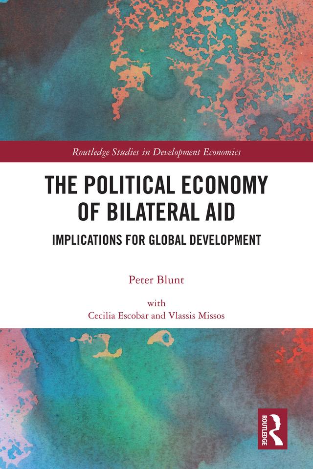 The Political Economy of Bilateral Aid by Peter Blunt